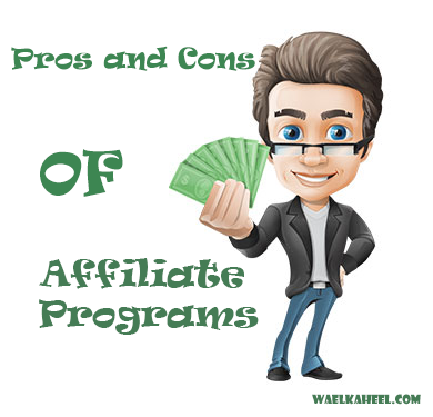 Pros and Cons Of Affiliate Programs